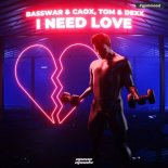 BassWar & CaoX Tom & Dexx - I Need Love (Extended Mix)