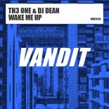 TH3 ONE & DJ Dean - Wake Me Up (Extended)