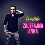 Freestyle - Zajefajna Anka (Radio Edit) (2023)
