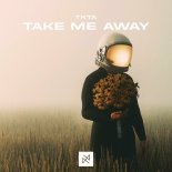 TKTA - Take Me Away