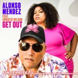 Alonso Mendez, Christie Nelson - Get Out (Extended Edit)