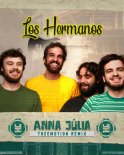 Los Hermanos - Anna Júlia (Theemotion Remix)