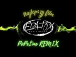 Eratox - Najlepszy Film (PoPeLine Remix)