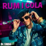 Dr. SWAG - RUM I COLA