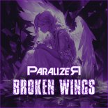 Paralizer - Broken Wings
