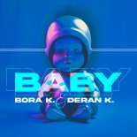 Deran K., Bora K. - Baby (Original Mix)