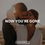 TNT Records - Now You're Gone