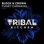 Block & Crown - Funky Carneval (Extended Mix)