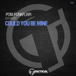 Poni PunkFlwr - Could You Be Mine (Original Mix)