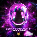 Ziggy X & Tatsunoshin - Tech x Rave (Extended Mix)