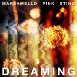 Marshmello, P!nk, Sting - Dreaming