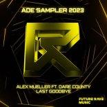 Alex Mueller Feat. Dare County - Last Goodbye (Extended Mix)