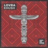 LOVRA - Khush (Extended Mix)