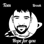 Tom Brook - Hope for you (Extended Vocal Mix)