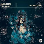 Monsters At Work - Techno Girl (Original Mix)