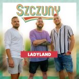 Szczuny - Ladyland