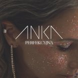 Anka - Perfekcyjna