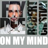 Faydee X Robert Cristian - On My Mind