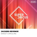 Jackers Revenge - Sweet Caroline (Original Mix)