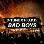 D-Tune x H.U.P.D. - Bad Boys