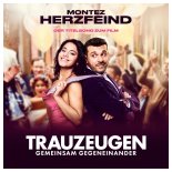 Montez - Herzfeind (Titelsong zum Film „Trauzeugen“)