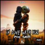 Phil Smith Feat. Torin - In Love With You