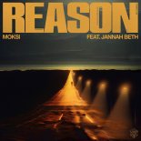 Moksi Feat. Jannah Beth - Reason