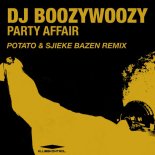 Dj Boozywoozy - Party Affair (Potato & Sjieke Bazen Remix)