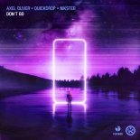 Axel Oliver & Quickdrop Feat. Nikster - Don't Go