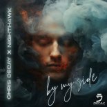 Chris Decay & Nighth4wk - By My Side
