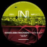 GOSSO - C´ mon Ready (Original Mix)