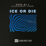 Alexander Zabbi, Capu DJ - Ice Or Die (Original Mix)