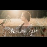 Ania Pieszka - Przecież jest