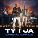 Cristo Dance - Ty i Ja (Matt Crazy Remix)