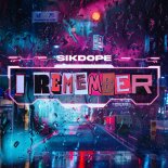 Sikdope - I Remember (Extended Mix)