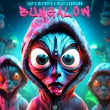 ZAP & Olympis Feat. Mike Gudmann - Bungalow
