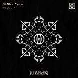 Danny Avila - Melodia (Original Mix)