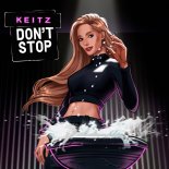 Keitz - Don't Stop (Original Mix)