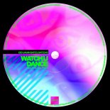 Benjamin Bates, Bates45, Simon Kidzoo - Watch U Dance (Simon Kidzoo Extended Remix)