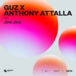 GUZ & Anthony Attalla - Jimi Jimi (Extended Mix)