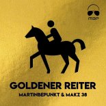 MartinBepunkt & MAKZ 38 - Goldener Reiter