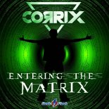 Corrix - Entering The Matrix