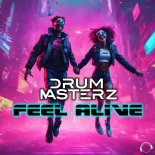 DrumMasterz - Feel Alive