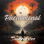TimeWaster - Phenomenal