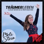 Meli Stein - Traumerleben (Cloud Seven & DJ Restlezz Club Edit)