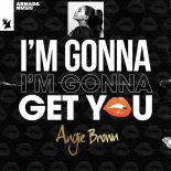 Angie Brown - I'm Gonna Get You (Extended Mix)