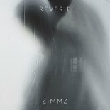 Zimmz - Reverie (Original Mix)
