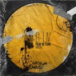 B-Liv - Play in Tune (Original Mix)