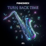 Primeshock - Turn Back Time (Extended Mix)