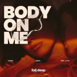 YARA. feat. Lotus & Jan Liva - Body On Me